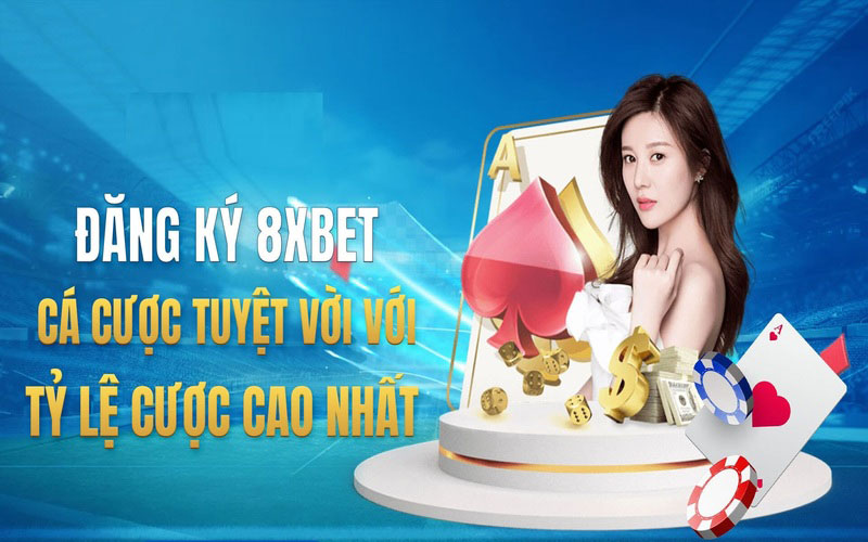 Đăng ký 8xBet để nhận nhiều ưu đãi hấp dẫn