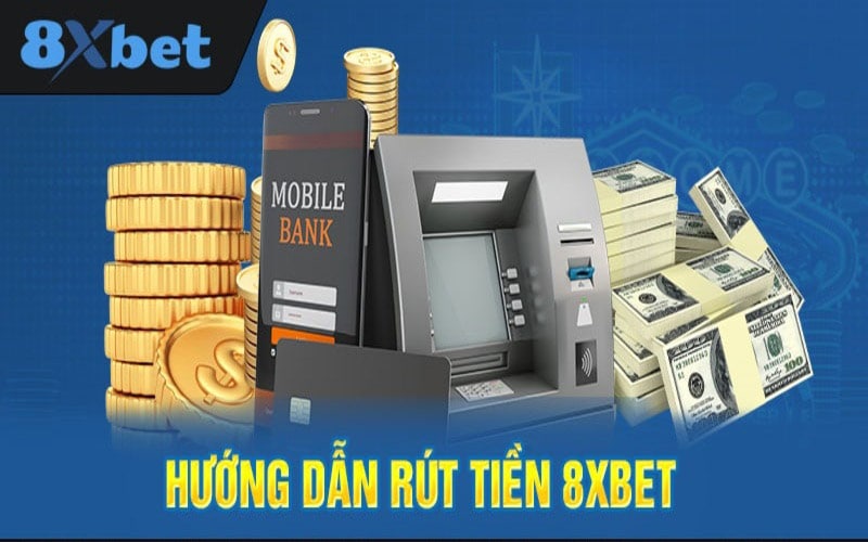 Muốn rút tiền 8xBet phải đáp ứng điều kiện của nhà cái 8xBet